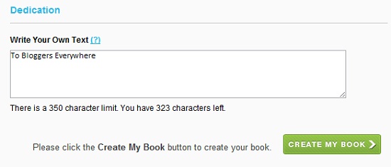 Write a dedication in your ebook to make the book much more personal or professional as you want it to be via Blog2Print.